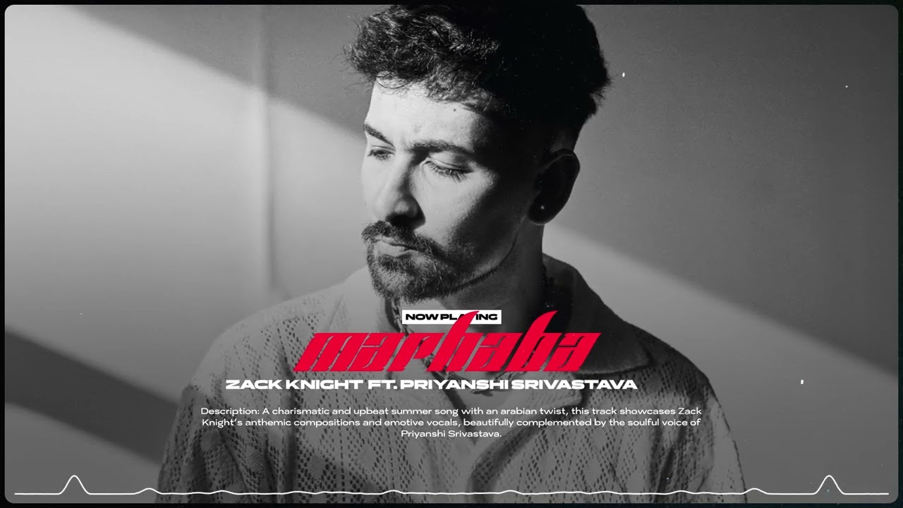 Marhaba Lyrics | Zack Knight, Priyanshi Srivastava
