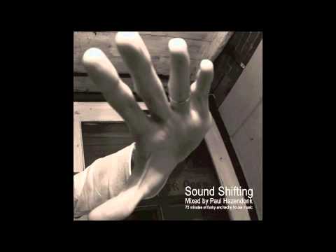 'Sound Shifting' mix compilation by Paul Hazendonk