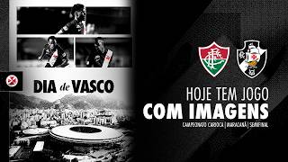 AO VIVO E COM IMAGENS - FLUMINENSE x VASCO | CARIOCA 2026 - SEMIFINAL