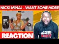 Nicki Minaj - Want Some More (Lyrics) | @23rdMAB REACTION