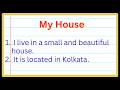 10 Lines On My House In English Short Essay Easy English Essays On My Home