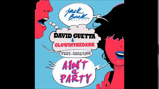 David Guetta - Ain&#39;t A Party (Feat. Harrison)