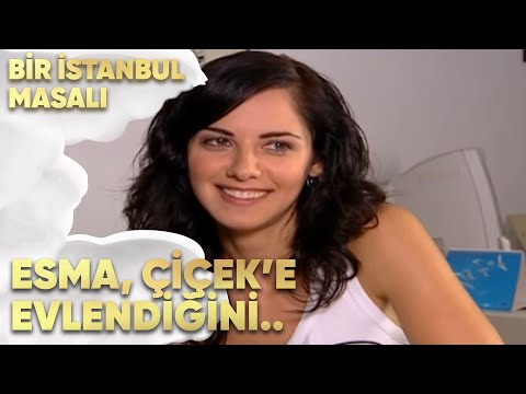 Esma, Çiçek'e Evlendiğini Söylüyor - Bir İstanbul Masalı 38. Bölüm