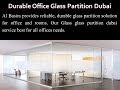 Get Office Glass Partition Dubai Work At Economical Price