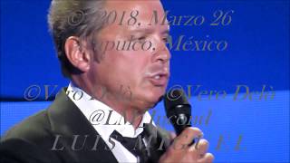 Luis Miguel Acapulco, México 2018 Marzo,26  Siento