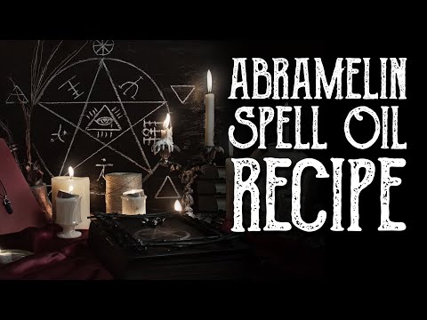 Abramelin Oil Recipe - Oil for Ritual, Ceremonial Magic & Consecration, Witchcraft, Magical Crafting