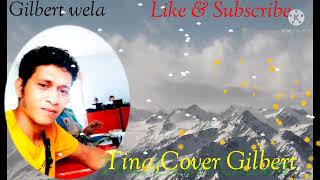 Download lagu @#TINA Cover#Gilbert Terbaru2022 mp3