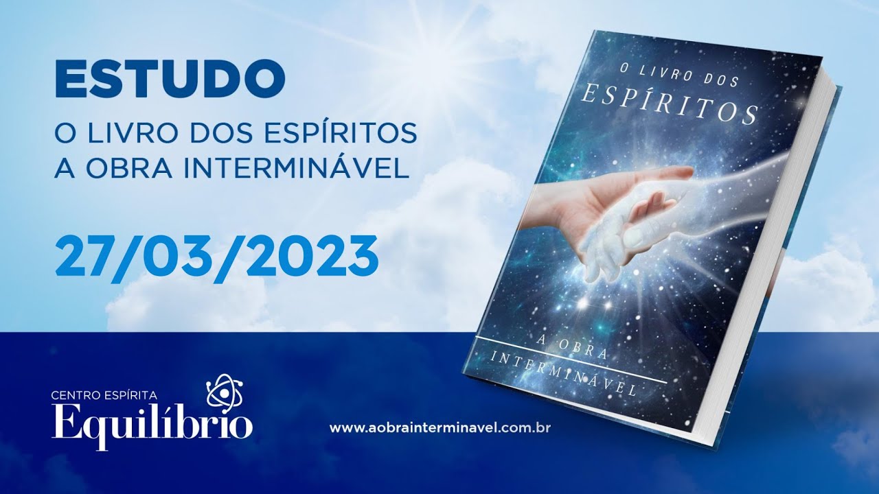 ESTUDO | O LIVRO DOS ESPÍRITOS - A OBRA INTERMINÁVEL