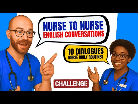 Nursing English: Improve Your Dialogues & Conversations