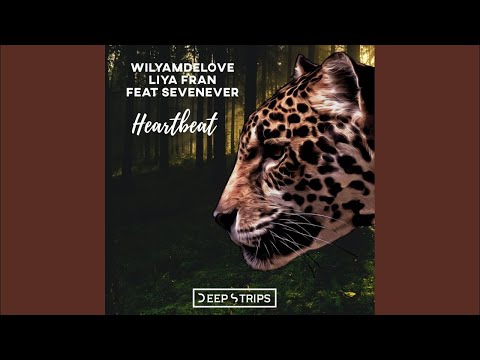 WilyamDeLove & Liya Fran Feat. SevenEver - Heartbeat (Original Mix)