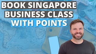 Business Class Dreams Come True: How to Book Singapore Airlines with Points!
