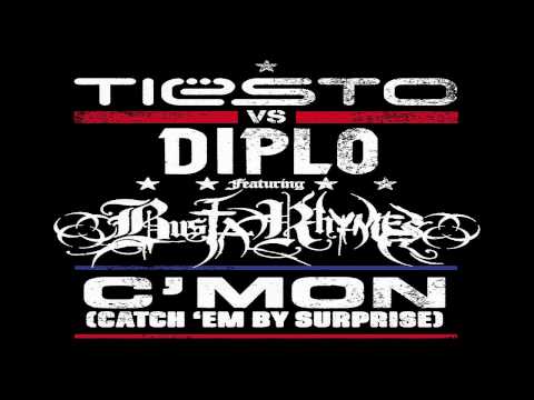 Tiësto vs. Diplo ft. Busta Rhymez - C'mon (Catch 'Em By Surprise)(A. Remix)