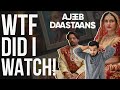 Netflix S AJEEB DAASTAANS Will Make You Go WTF Review