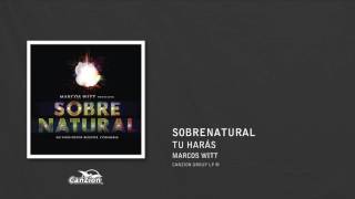 Tu harás - Marcos Witt