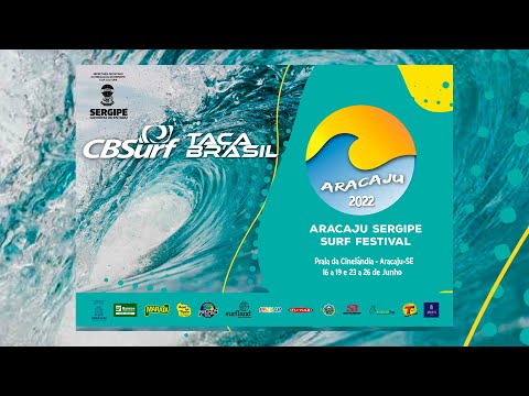 DIA 1 - 17.06.2022 - TAÇA BRASIL CBSURF  - Aracaju Sergipe Surf Festival 2022
