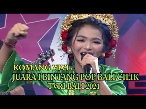 GRAND FINAL BINTANG POP BALI CILIK 2021|| KOMANG VIVI JUARA I