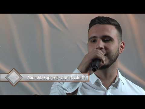 Adnan Ado Bogaljević - Zauvijek volim te