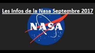LES INFOS DE LA NASA SEPTEMBRE 2017 (All Subtitles Languages)