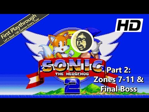 First Playthrough | Sonic the Hedgehog 2 Full Game | Part 2: Zones 7-11 & Final Boss