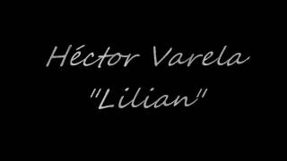 Héctor Varela - Lilian