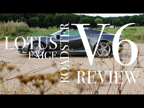 2013 Lotus Exige S V6 Roadster Review | FORZA LOTUS