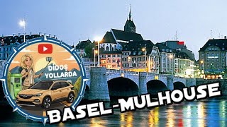 Didoş Yollarda - Basel / Mulhouse - Part1