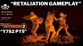 The Division 2 Retaliation Gameplay PTS Y7S2!
