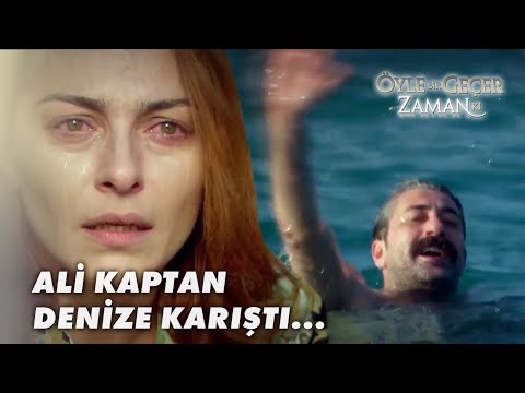 Ali Kaptan Denizin Maviliğinde..! - Öyle Bir Geçer Zaman Ki 79.Bölüm