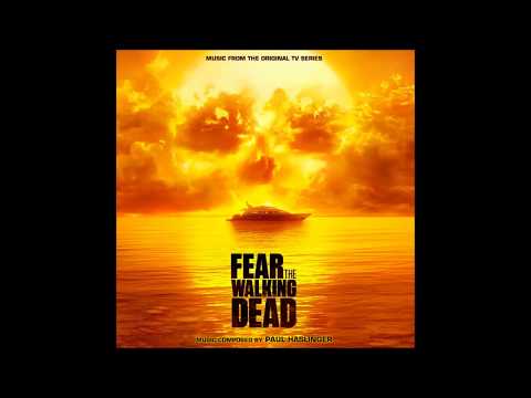 Fear the Walking Dead - L.A. Goes Dark - Paul Haslinger