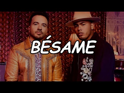 Luis Fonsi, Myke Towers - Bésame (Official Video Lyric)