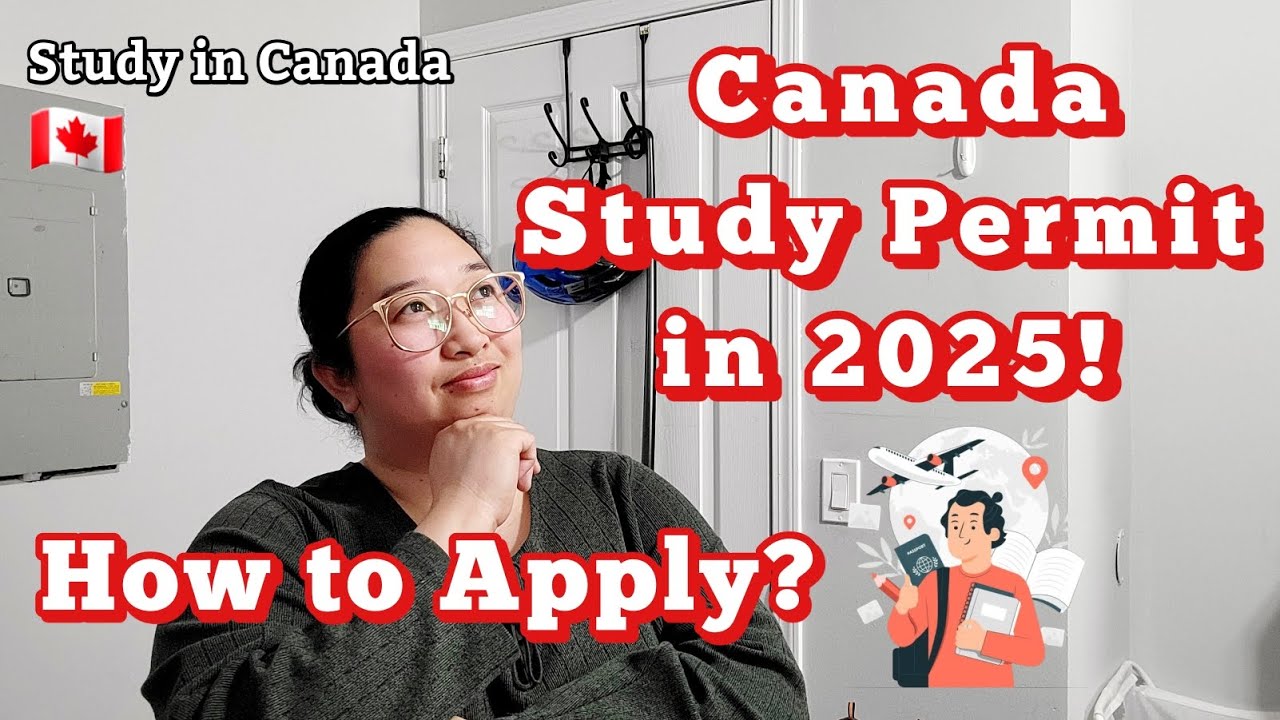 Paano Mag-Apply ng Study Permit sa Canada (2025 Step-by-Step Guide!) #studyincanada #guide
