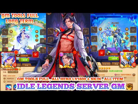 Update Idle Legends Full Gm Tools No CDK Long Term - Free All Hero Lv 1600 & Skin , All Item