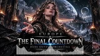 Download lagu The Final Countdown – Europe | DARK GOTHIC ORCHESTRA | Epic Cinematic Version mp3