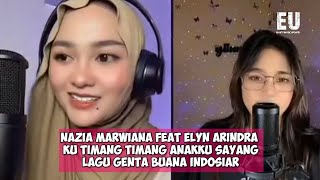 Download lagu KUTIMANG TIMANG ANAKKU SAYANG NAZIA MARWIANA FEAT ELYN ARINDRA SOUNDTRACK GENTA BUANA INDOSIAR mp3 Download lagu KUTIMANG TIMANG ANAKKU SAYANG NAZIA MARWIANA FEAT ELYN ARINDRA SOUNDTRACK GENTA BUANA INDOSIAR mp3