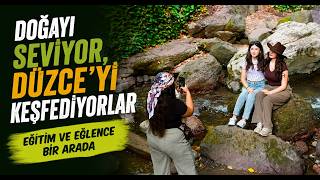 Doğayı Seviyor, Düzce’yi Keşfediyorlar