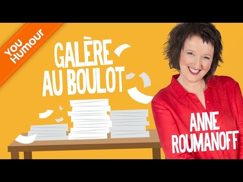 Anne Roumanoff : la galère au boulot