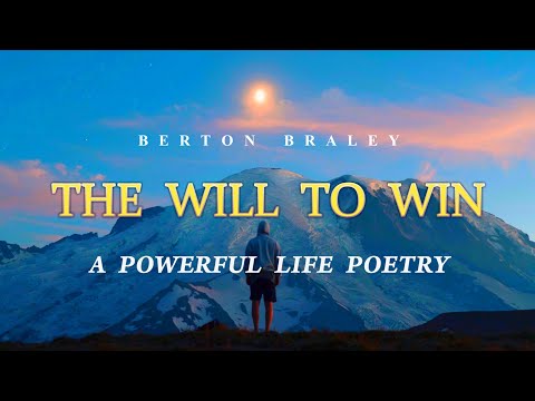 A Powerful Life Poetry: The Will To Win By Berton Braley