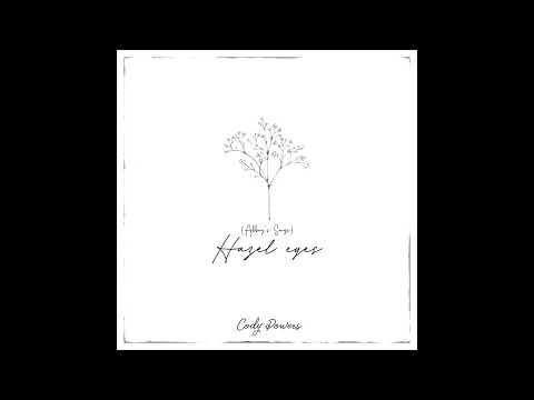 Cody Powers - "Hazel Eyes" OFFICIAL VERSION