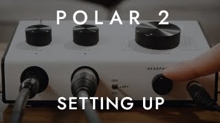 Video thumbnail for POLAR 2 | Setting Up by Blackstar Amplification