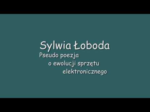 Sylwia Łoboda - Pseudo poezja o ewolucji sprzetu elektronicznego (konkurs PC Format)
