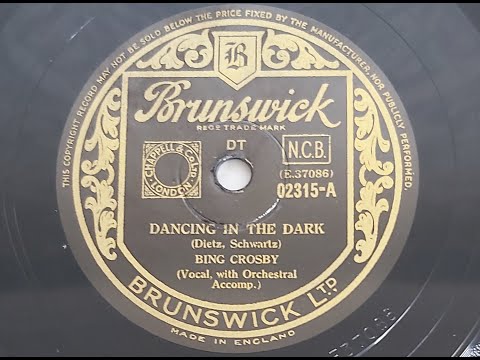 Bing Crosby 'Dancing In The Dark' 1931 78 rpm