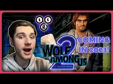 TELLTALE GAMES IS COMING BACK THIS YEAR IN 2023!!  NEW GAMES The Wolf Among Us 2 and The Expanse
