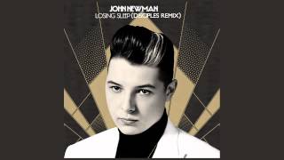 John Newman - Losing Sleep (Disciples Remix)