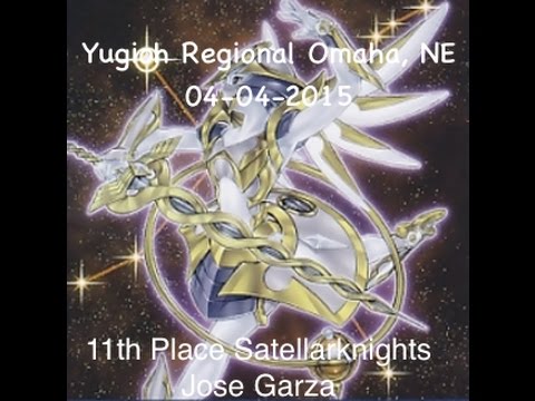 Yugioh Regional Omaha, NE Satellarknight 11th place Apr/04/2015 Jose Garza