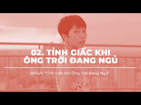 TRANG - Tỉnh Giấc Khi Ông Trời Đang Ngủ