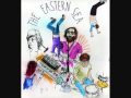 The Eastern Sea - "The Snow" 