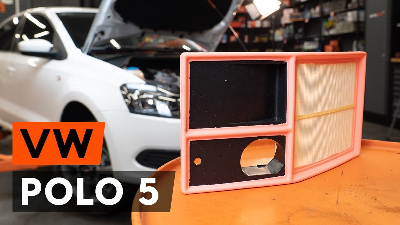 Πώς να αλλάξετε φίλτρα αέρα σε VW Polo 5 - Οδηγίες αντικατάστασης