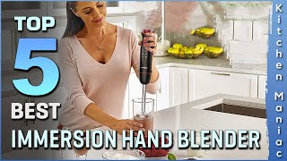 Top 5 Best Immersion Hand Blender Review in 2025 | Buying Guide