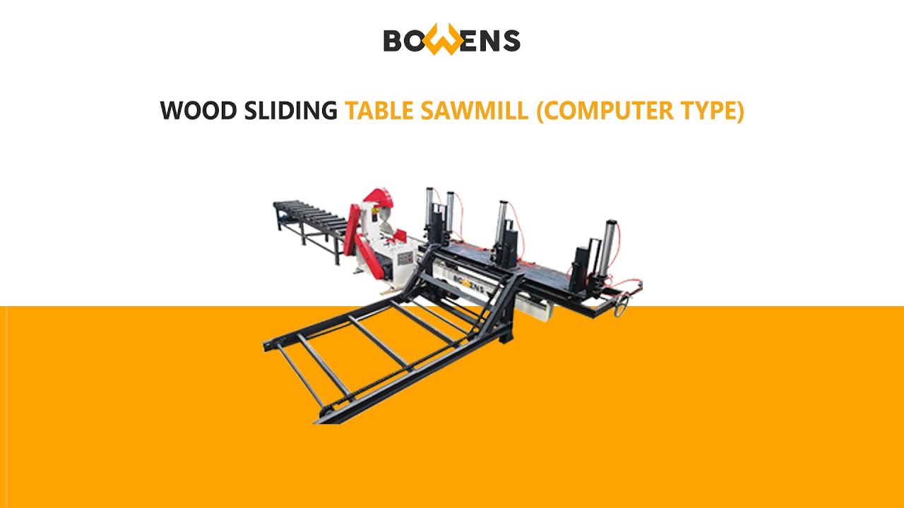 BOWENS Wood Sliding Table Sawmill (Computer Type)