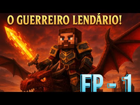 O GUERREIRO LENDÁRIO! 💥 Início ÉPICO da Melhor Série de Minecraft RPG! - EP - 1